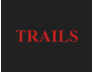 TRAILS